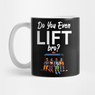 Do you even lift bro Mug